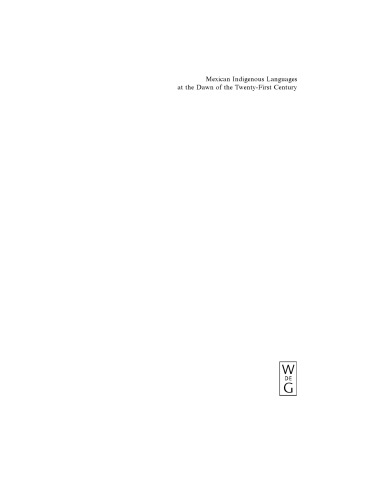 Mexican Indigenous Languages at the Dawn of the Twenty-first Century (Contributions to the Sociology of Language, 91)