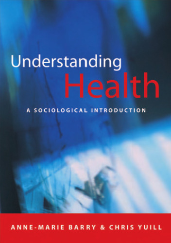 Understanding Health: A Sociological Introduction