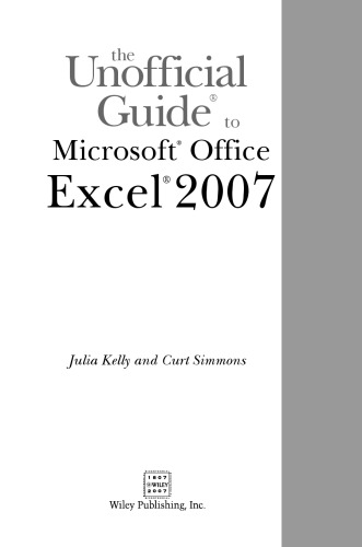 The Unofficial Guide to Microsoft Office Excel 2007 (Unofficial Guide)