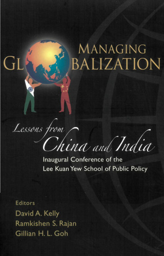 Managing Globalisation: Lessons from China And India