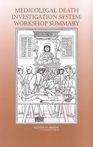 Medicolegal Death Investigation System: Workshop Summary