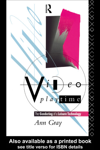 Video Playtime: The Gendering of a Leisure Technology (Comedia)