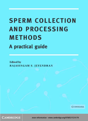 Sperm Collection and Processing Methods: A Practical Guide