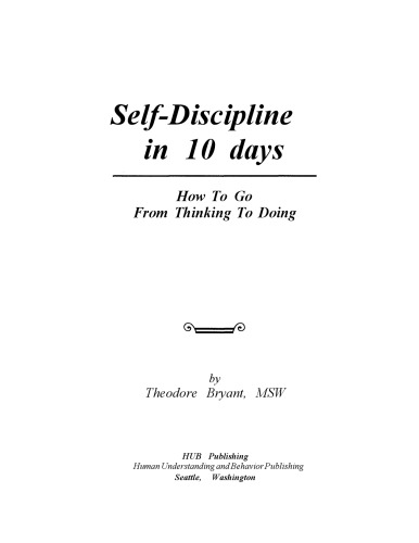 Self-Discipline in 10 Days: How to Go From Thinking to Doing
