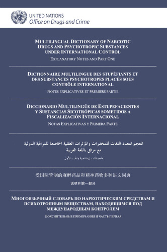 Multilingual Dictionary of Narcotic Drugs and Psychotropic Substances Under International Control: Explanatory Notes