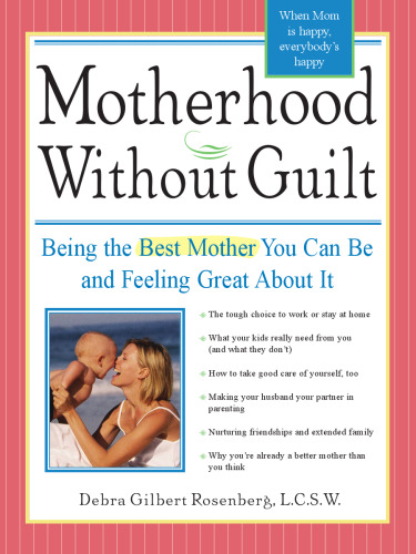 Motherhood without Guilt