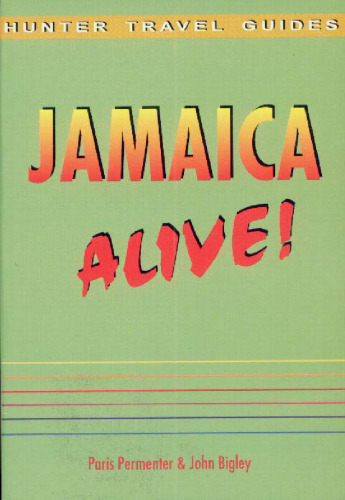 Jamaica Alive!  (Hunter Travel Guides)