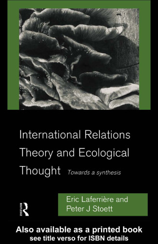 International Relations Theory and Ecological Thought: Towards a Synthesis (Environmental Politics)