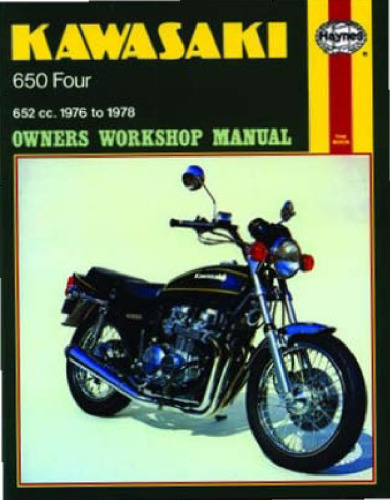 Kawasaki 650 Four Owners Workshop Manual 652 cc from 1976-78 (Haynes Manuals)