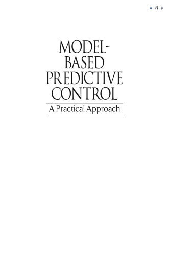 Model-Based Predictive Control: A Practical Approach (Control Series)