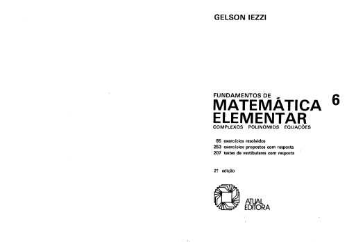Fundamentos de Matematica Elementar 6: Complexos, Polinomios...