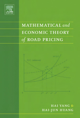Mathematical and Economic Theory of Road Pricing