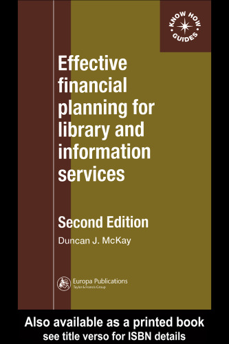 Effective Financial Planning for Library and Information Services (Aslib Know How Guide)