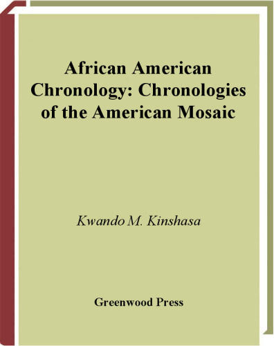 African American Chronology: Chronologies of the American Mosaic