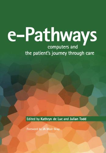 E-pathways: Computers And the Patient's Journey Through Care