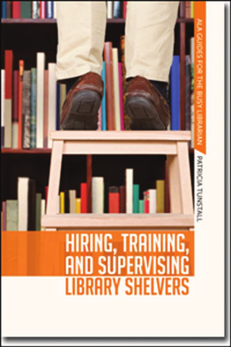Hiring, Training, and Supervising Library Shelvers