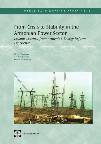 From Crisis to Stability in the Armenian Power Sector: Lessons Learned from Armenia's Energy Reform Experience (World Bank Working Papers)