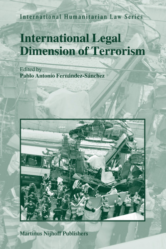 International Legal Dimension of Terrorism (International Humanitarian Law)