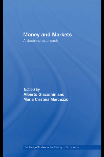 Money and Markets: A Doctrinal Approach (Routledge Studies in the History of Economics)