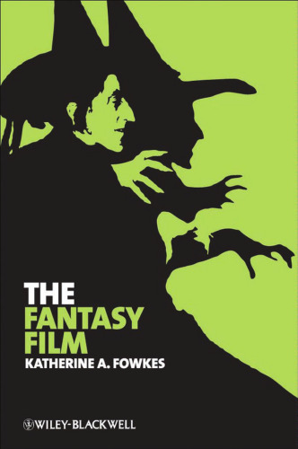 The Fantasy Film (New Approaches to Film Genre)