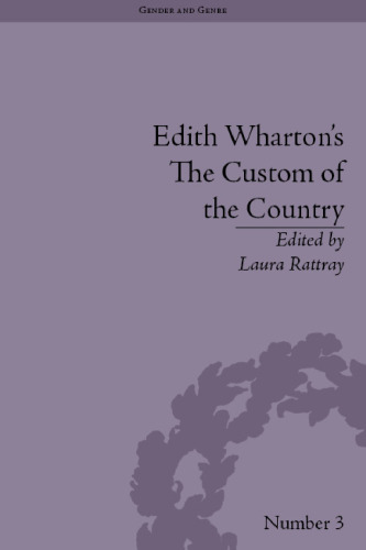 Edith Wharton's the Custom of the Country: A Reassessment (Gender and Genre)