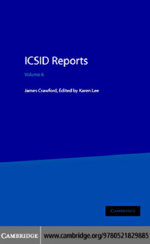 ICSID Reports: Volume 6 (International Convention on the Settlement of Investment Disputes Reports)