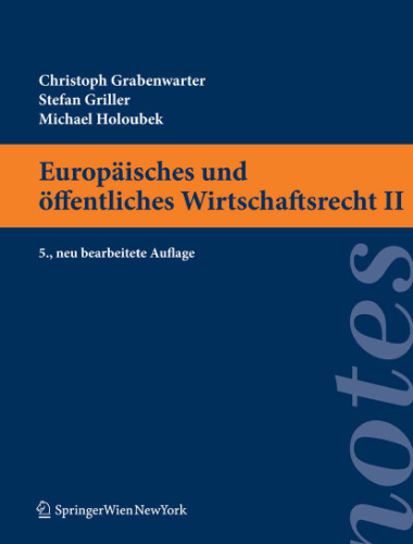 Europaisches und offentliches Wirtschaftsrecht II, 5. Auflage (Springer Notes Rechtswissenschaft) (German Edition)
