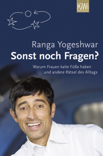 Sonst noch Fragen? Warum Frauen kalte Füße haben und andere Rätsel des Alltags