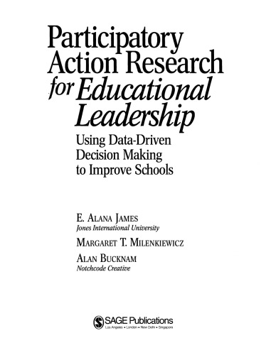 Participatory Action Research for Educational Leadership: Using Data-Driven Decision Making to Improve Schools