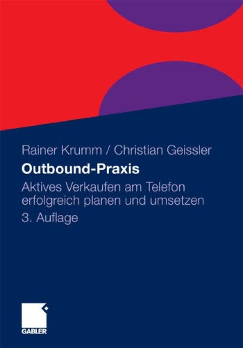 Outbound-Praxis: Aktives Verkaufen am Telefon erfolgreich planen und umsetzen