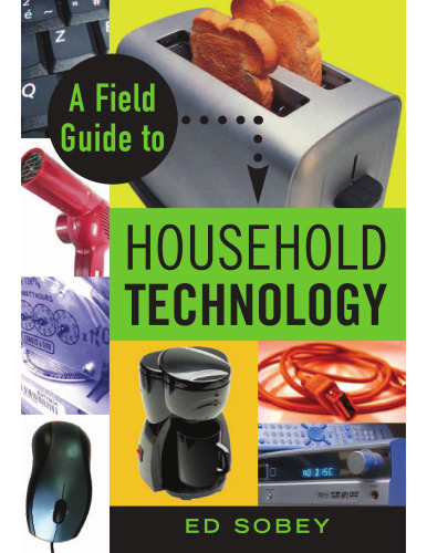 A Field Guide to Household Technology