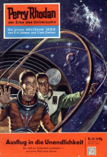 Perry Rhodan, der Erbe des Universums. Nr. 32. Ausflug in die Unendlichkeit