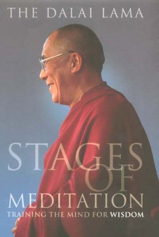 Stages of Meditation: Training the Mind for Wisdom