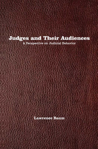 Judges and Their Audiences: A Perspective on Judicial Behavior