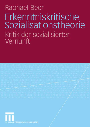 Erkenntniskritische Sozialisationstheorie. Kritik der sozialisierten Vernunft
