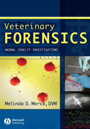 Veterinary Forensics: Animal Cruelty Investigations
