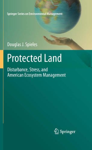 Protected Land: Disturbance, Stress, and American Ecosystem Management