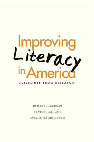 Improving Literacy in America: Guidelines from Research (Current Perspectives in Psychology)