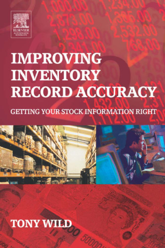 Improving Inventory Record Accuracy: Getting Your Stock Information Right