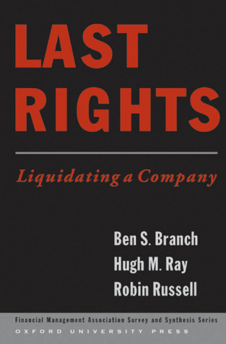 Last Rights: Liquidating a Company (Financial Management Association Survey and Synthesis Series)