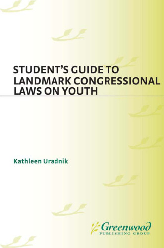 Student's Guide to Landmark Congressional Laws on Youth