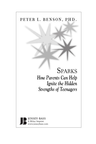 Sparks: How Parents Can Ignite the Hidden Strengths of Teenagers