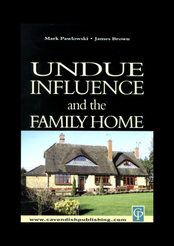 Undue Influence and the Family Home