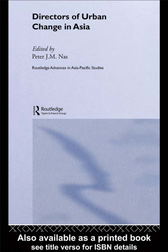 Directors of Urban Change in Asia (Routledgecurzon Advances in Asia-Pacific Studies)