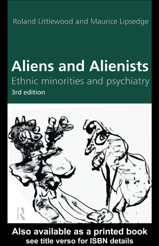 Aliens and Alienists: Ethnic Minorities and Psychiatry
