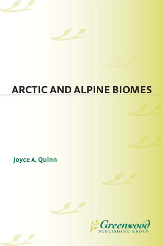 Arctic and Alpine Biomes (Greenwood Guides to Biomes of the World)