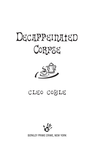 Decaffeinated Corpse (Coffeehouse Mysteries, No. 5)