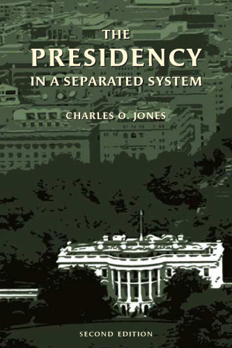 The Presidency in a Separated System