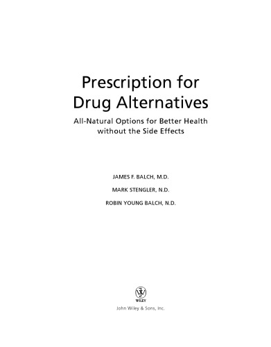 Prescription for Drug Alternatives: All-Natural Options for Better Health without the Side Effects