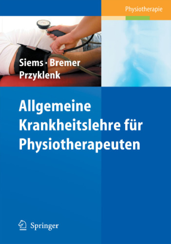 Allgemeine Krankheitslehre fur Physiotherapeuten (Physiotherapie Basics) (German Edition)